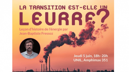 La transition est-elle un leurre ? par Jean-Baptiste Fressoz